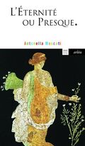 L'éternité, ou presque : Morbus ipsa senectus
