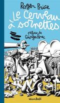 Le Cerveau à sornettes. Traité de l'évitisme
