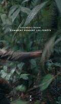 Comment pensent les forêts : Vers une anthropologie au-delà de l'humain