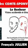 Le Bonheur - Visions Occidentale Et Chinoise